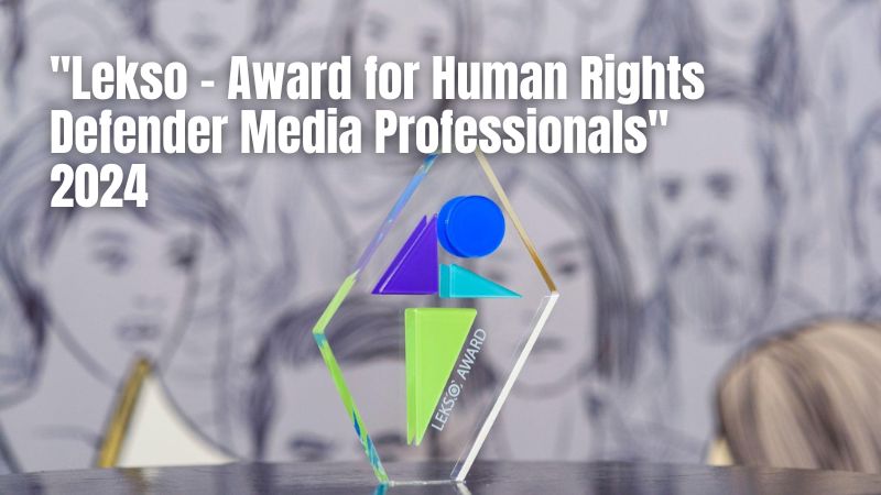 Announcement: “Lekso – Award for Human Rights Defender Media Professionals” 2024 Award Ceremony – Tbilisi Human Rights House